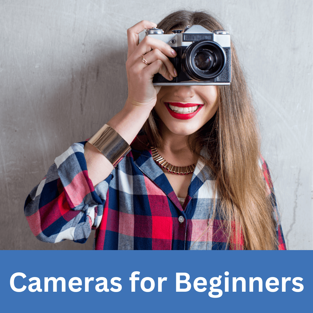 Cameras for beginners