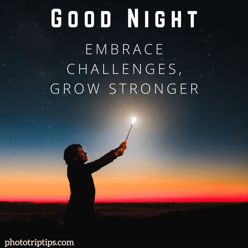 good night embrace challenges grow stronger